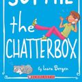 Cover Art for 9780606150293, Sophie the Chatterbox by Lara Bergen
