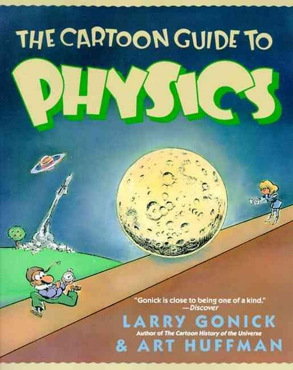 Cover Art for 9780613679541, The Cartoon Guide to Physics by Larry Gonick