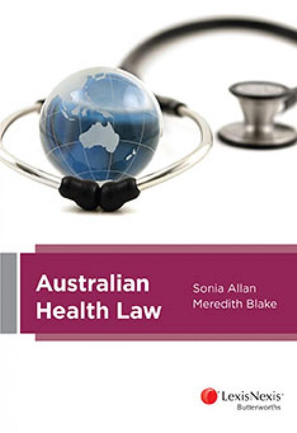 Cover Art for 9780409348491, Australian Health Law by Allan &. Blake