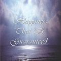 Cover Art for 9780759659179, Happiness That is Guaranteed by Gregory F. Bearstop