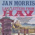 Cover Art for 9780140067293, Last Letters from Hav by Jan Morris