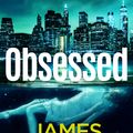 Cover Art for 9781529125368, Obsessed by James Patterson, James O. Born