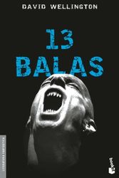 Cover Art for 9788445078778, 13 balas by David Wellington