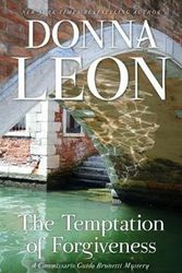 Cover Art for 9780802129208, The Temptation of Forgiveness: A Commissario Guido Brunetti Mystery by Donna Leon