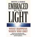 Cover Art for 9780007277674, Embraced by the Light by Betty J. Eadie