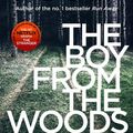 Cover Art for 9781787462984, The Boy from the Woods: from the #1 bestselling author by Harlan Coben