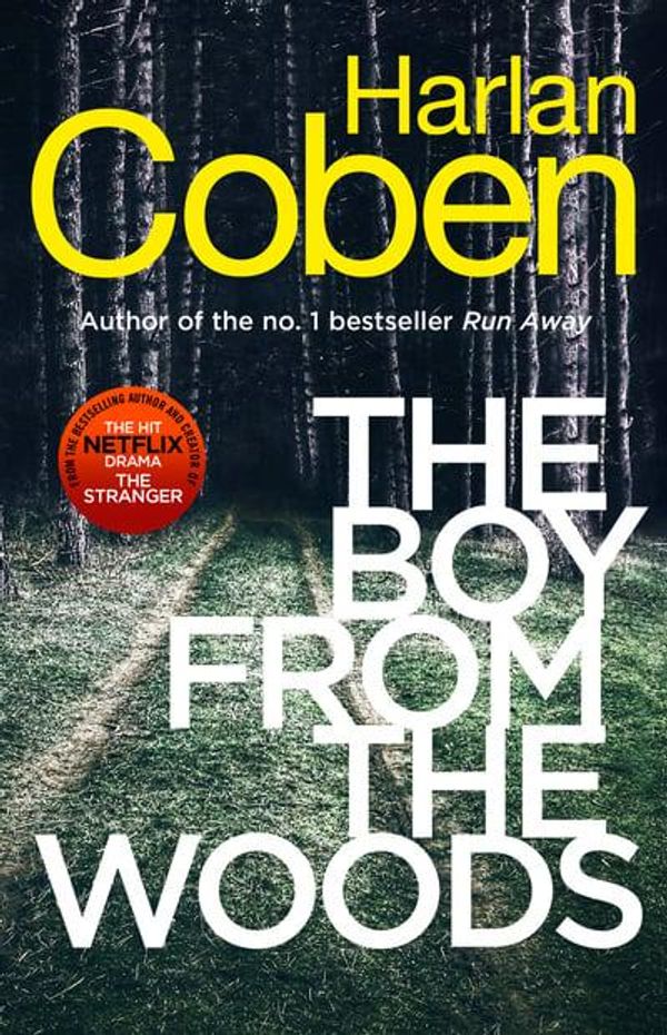 Cover Art for 9781787462984, The Boy from the Woods: from the #1 bestselling author by Harlan Coben