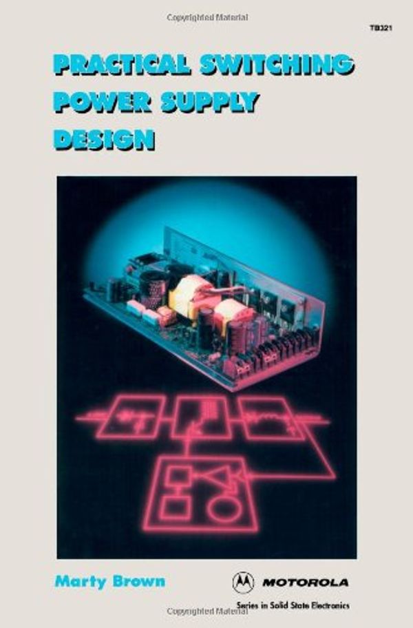 Cover Art for 9780121370305, Practical Switching Power Supply Design by Marty Brown