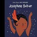 Cover Art for 9781786032287, Josephine Baker (Little People, Big Dreams) by Sanchez Vegara, Maria Isabel, Agathe Sorlet
