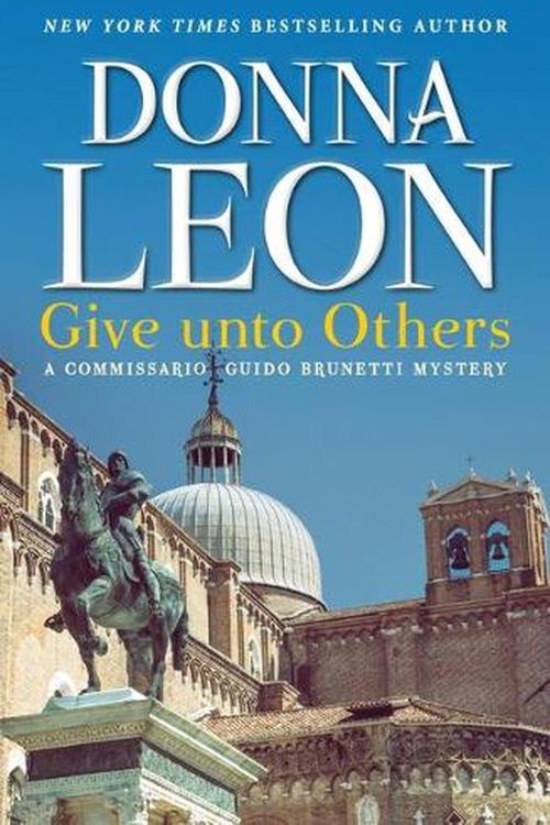 Cover Art for 9780802159403, Give Unto Others by Donna Leon