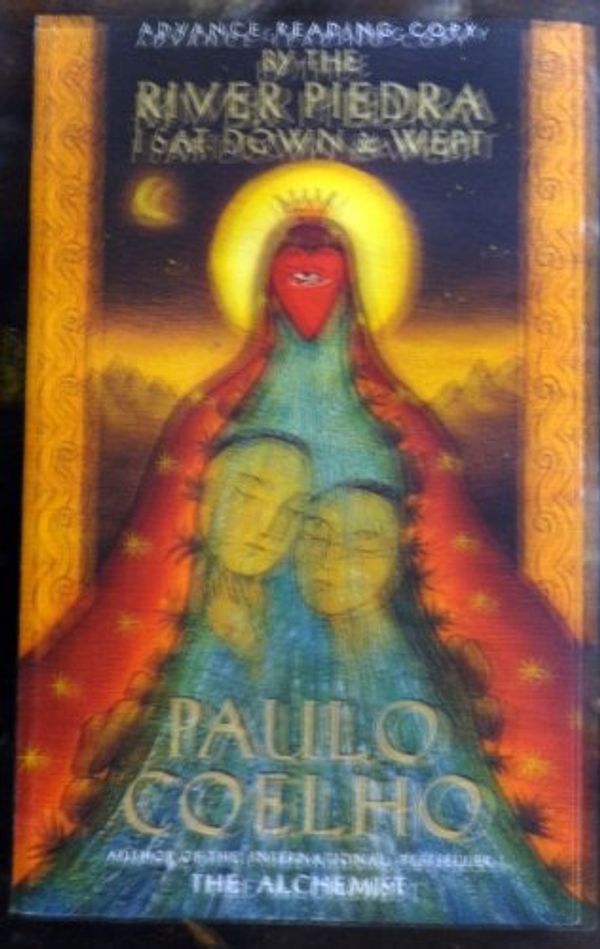 Cover Art for 9780062513991, By the River Piedra I Sat Down and Wept by Paulo Coelho