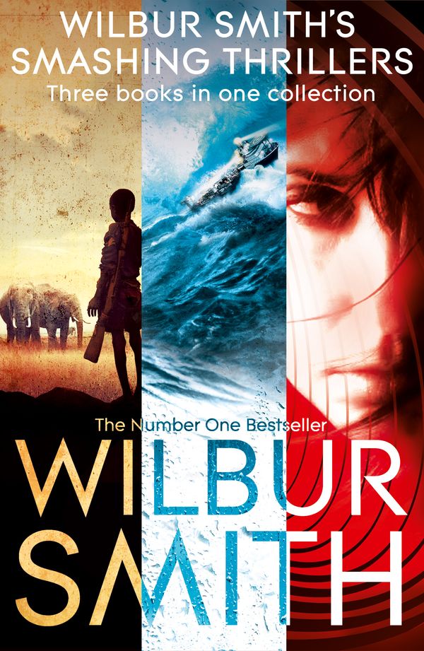 Cover Art for 9781743517406, Wilbur Smith's Smashing Thrillers by Wilbur Smith