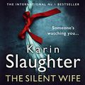 Cover Art for B07XTPX1DY, The Silent Wife by Karin Slaughter