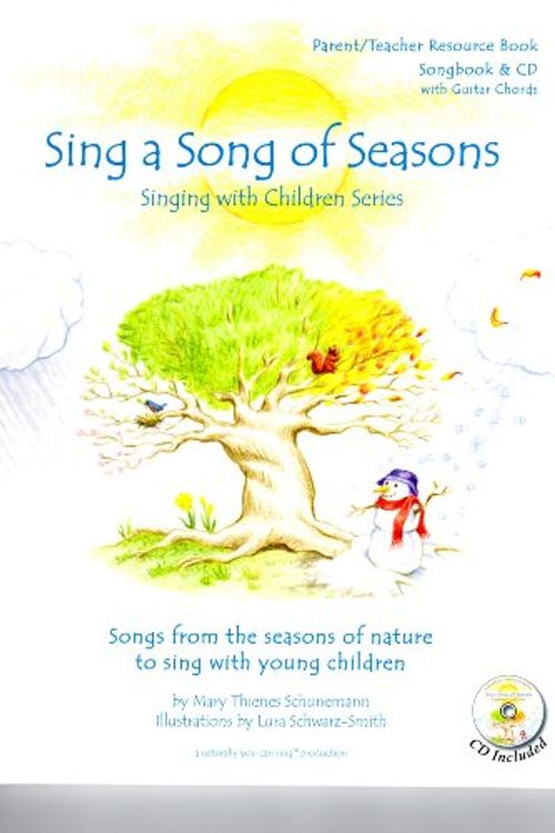 Cover Art for 9780970839701, Sing a Song of Seasons (Singing With Children Series) by Mary Schunemann