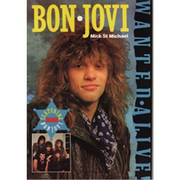 Cover Art for 9781870468008, Bon Jovi by Mick St.Michael