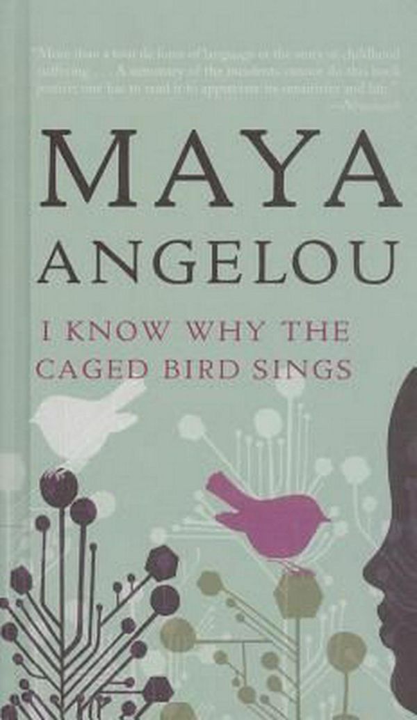 Cover Art for 9781615634873, I Know Why the Caged Bird Sings by Maya Angelou