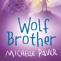 Cover Art for 9781842551318, Chronicles of Ancient Darkness: Wolf Brother: Book 1 by Michelle Paver
