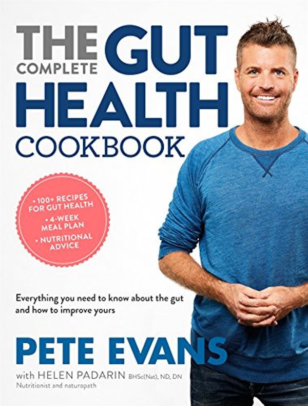 Cover Art for B01L8JDEXQ, The Complete Gut Health Cookbook: Everything You Need to Know About the Gut and How to Improve Yours by Pete Evans