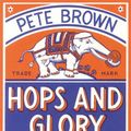 Cover Art for 9781743280690, Hops and Glory by Pete Brown