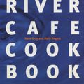Cover Art for 9781446460351, The River Cafe Cookbook by Rose Gray, Ruth Rogers