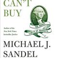 Cover Art for 9780374203030, What Money Can't Buy by Michael J. Sandel