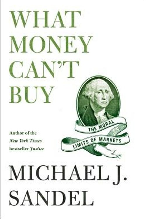 Cover Art for 9780374203030, What Money Can't Buy by Michael J. Sandel