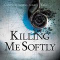 Cover Art for 9780141034195, Killing Me Softly by Nicci French