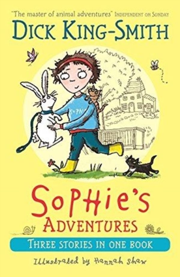 Cover Art for 9781406378955, Sophie's AdventuresSophie Adventures by Dick King-Smith
