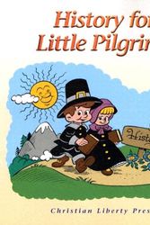 Cover Art for 9781930092846, History for Little Pilgrims by Michael McHugh