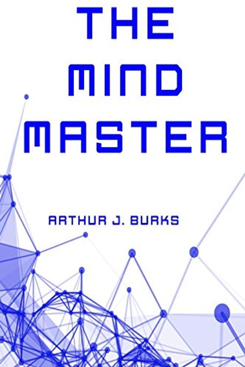 Cover Art for 9781530255184, The Mind Master by Arthur J. Burks