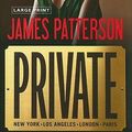 Cover Art for 9780316096232, Private by James Patterson, Maxine Paetro