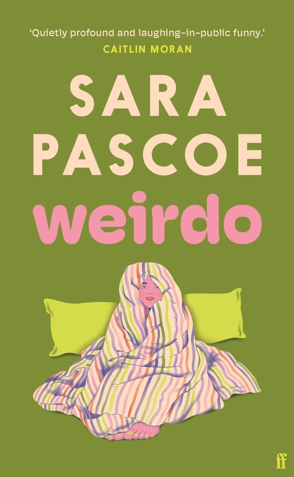 Cover Art for 9780571374533, Weirdo by Sara Pascoe