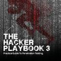Cover Art for 9781980901754, The Hacker Playbook 3: Practical Guide To Penetration Testing by Peter Kim