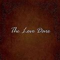 Cover Art for 9780805448856, The Love Dare by Stephen Kendrick