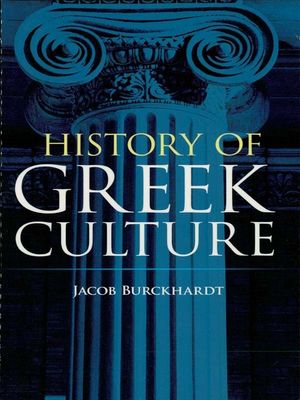 Cover Art for 9780486148625, History of Greek Culture by Jacob Burckhardt