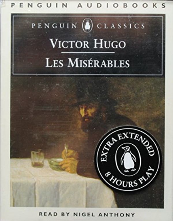 Cover Art for 9780140862614, Miserables, Les (Penguin Audiobooks) by Nigel Anthony, Norman Denny, Victor Hugo
