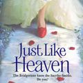 Cover Art for 9780061491900, Just Like Heaven by Julia Quinn