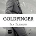 Cover Art for 9781727376548, Goldfinger by Professor of Organic Chemistry Ian Fleming