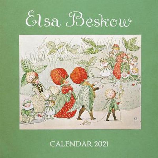 Cover Art for 9781782506416, Elsa Beskow Calendar: 2021 by Elsa Beskow