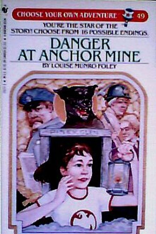 Cover Art for 9780553251777, Danger at Anchor Mine by Louise Munro Foley