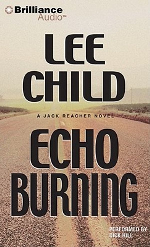 Cover Art for 9781455807499, Echo Burning by Lee Child