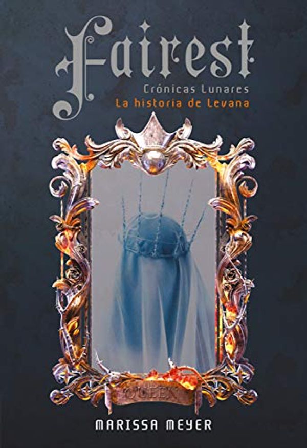 Cover Art for B01I4796FK, Fairest (Crónicas Lunares) (Spanish Edition) by Marissa Meyer