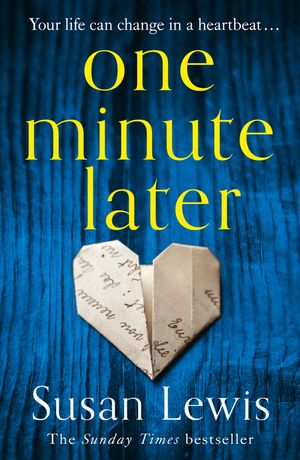 Cover Art for 9780008286767, One Minute Later by Susan Lewis