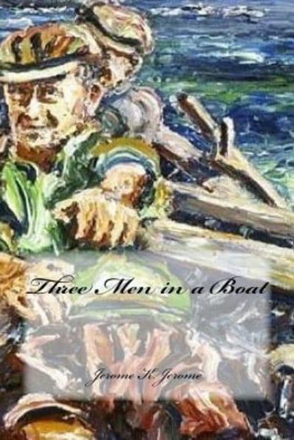 Cover Art for 9781973981503, Three Men in a Boat by Jerome K. Jerome