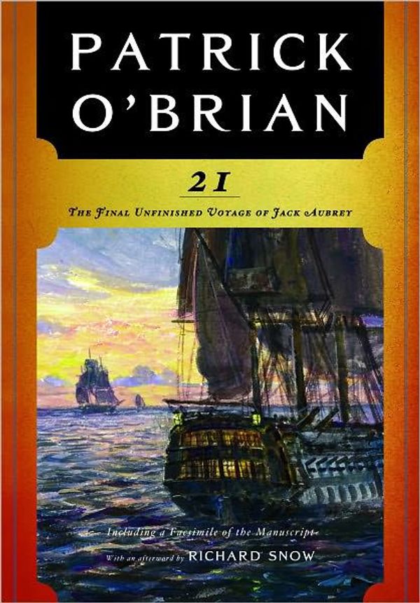 Cover Art for 9780393344141, The Final Unfinished Voyage of Jack Aubrey by Patrick O'Brian