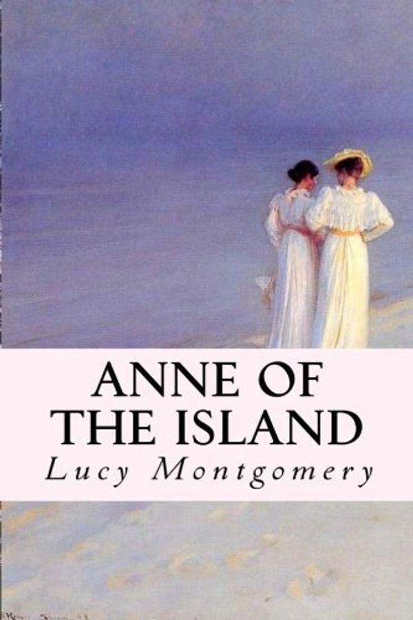 Cover Art for 9781494745967, Anne of the Island by Lucy Maud Montgomery