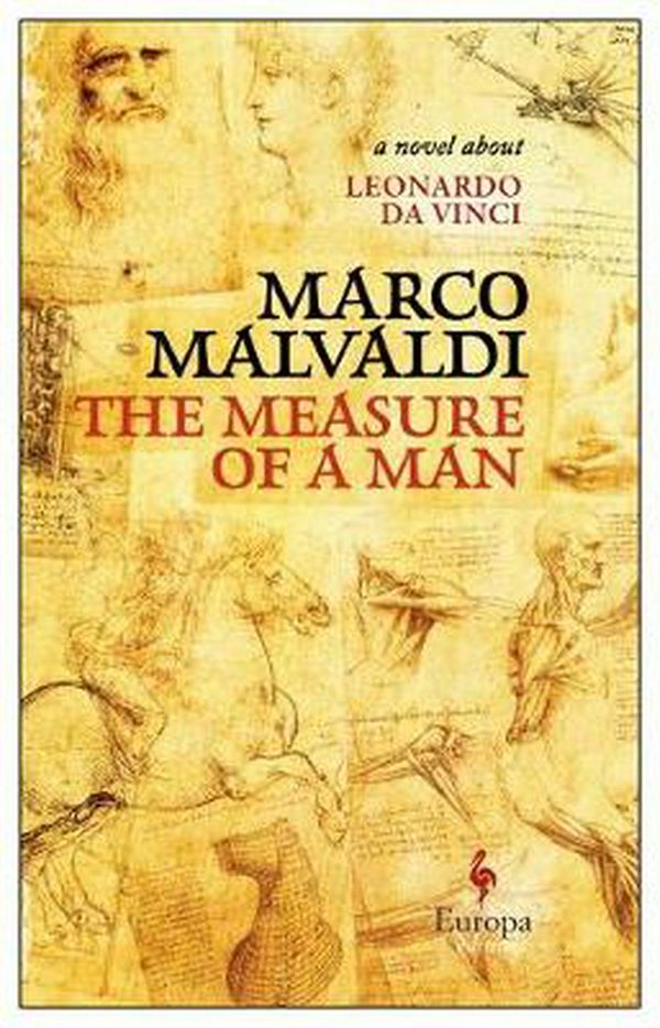 Cover Art for 9781609455514, The Measure of a Man: A Novel of Leonardo Da Vinci by Marco Malvaldi