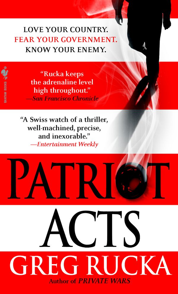 Cover Art for 9780553588996, Patriot Acts by Greg Rucka
