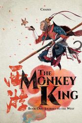 Cover Art for 9781951719760, The Monkey King: The Complete Odyssey by Chaiko Tsai