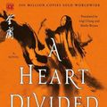Cover Art for 9781250250131, A Heart Divided: The Definitive Edition by Jin Yong